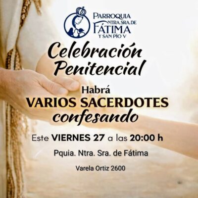 Confesiones y Celebración Penitencial en Fátima – viernes 27, 20 hs