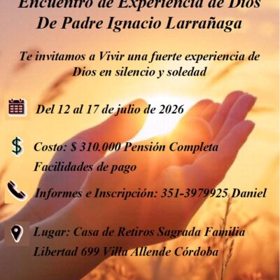 Encuentro de Experiencia de Dios – Padre Ignacio Larrañaga